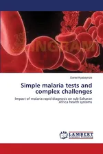 Simple malaria tests and complex challenges - Daniel Kyabayinze