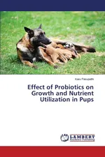 Effect of Probiotics on Growth and Nutrient Utilization in Pups - Karu Pasupathi