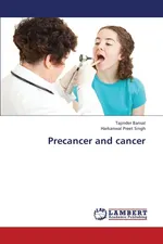 Precancer and Cancer - Tajinder Bansal