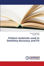 Pattern materials used in Dentistry-Accuracy and Fit - Sushma Bhandary