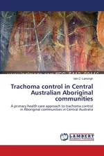 Trachoma control in Central Australian Aboriginal communities - Van C. Lansingh