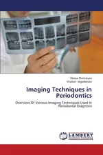 Imaging Techniques in Periodontics - Deepa Ponnaiyan