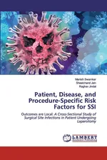 Patient, Disease, and Procedure-Specific Risk Factors for SSI - Manish swarnkar