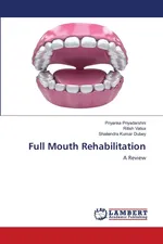 Full Mouth Rehabilitation - Priyanka Priyadarshni