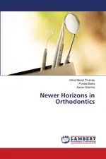 Newer Horizons in Orthodontics - Hima Mariet Thomas