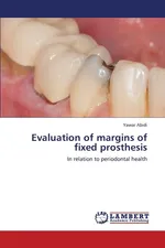 Evaluation of Margins of Fixed Prosthesis - Yawar Abidi