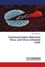 Communication Between Virus and Virus-infected Cells - Abir Chakravorty