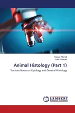 Animal Histology (Part 1) - Yasser Ahmed
