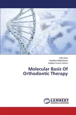 Molecular Basis Of Orthodontic Therapy - Aditi Gaur
