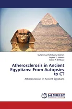 Atherosclerosis in Ancient Egyptians - Soliman Muhammad Al-Tohamy
