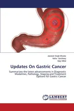Updates On Gastric Cancer - Bhullar Jasneet Singh