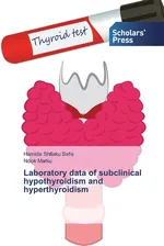 Laboratory data of subclinical hypothyroidism and hyperthyroidism - Sefa Hamide Shllaku