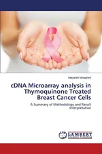 cDNA Microarray analysis in Thymoquinone Treated Breast Cancer Cells - Marjaneh Motaghed