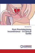 Post Prostatectomy Incontinence - A Clinical Guide