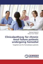 Clinicalpathway for chronic renal failure patients undergoing hemodial - Ali Shaimaa Raafat