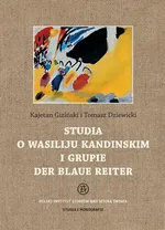 Studia o Wasiliju Kandinskim i grupie Der Blaue Reiter - Kajetan Giziński