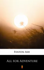 All for Adventure - Fenton Ash