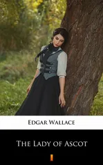 The Lady of Ascot - Edgar Wallace