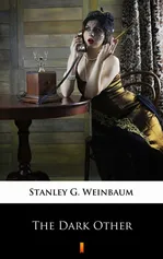 The Dark Other - Stanley G. Weinbaum