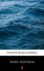 Mare nostrum - Vicente Blasco Ibáñez