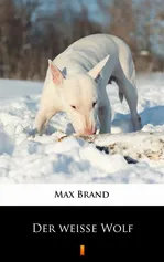 Der weiße Wolf - Max Brand