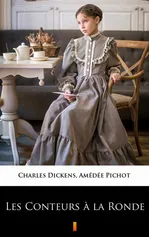 Les Conteurs à la Ronde - Charles Dickens