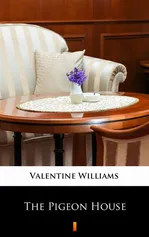 The Pigeon House - Valentine Williams