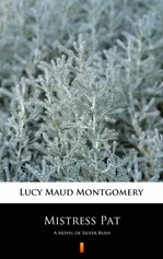 Mistress Pat - Lucy Maud Montgomery