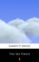The Sky Pirate - Garrett P. Serviss