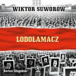 Lodołamacz - Wiktor Suworow