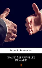 Frank Merriwell’s Reward - Burt L. Standish
