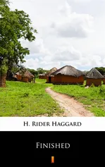 Finished - H. Rider Haggard
