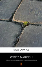 Wódz narodu - Jerzy Orwicz