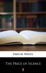 The Price of Silence - Fred M. White