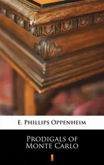 Prodigals of Monte Carlo - E. Phillips Oppenheim