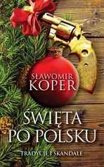 Święta po polsku - Sławomir Koper