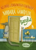 Bazylia : Klinika Zdrowego Chomika - Barbara Gawryluk