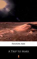 A Trip to Mars - Fenton Ash