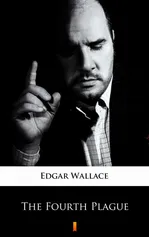 The Fourth Plague - Edgar Wallace
