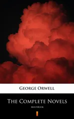 The Complete Novels - George Orwell