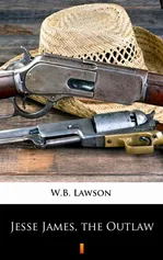Jesse James, the Outlaw - W.B. Lawson