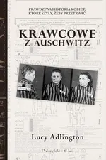 Krawcowe z Auschwitz - Lucy Adllington