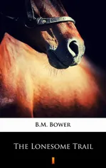 The Lonesome Trail - B.M. Bower