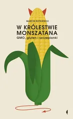 W królestwie Monszatana - Marcin Rotkiewicz