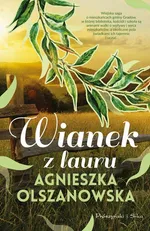 Wianek z lauru - Agnieszka Olszanowska