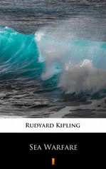 Sea Warfare - Rudyard Kipling