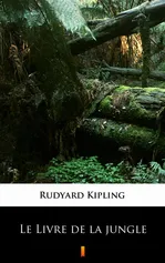 Le Livre de la jungle - Rudyard Kipling