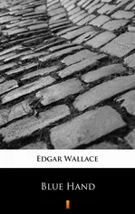 Blue Hand - Edgar Wallace
