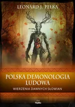 Polska demonologia ludowa - Leonard J. Pełka