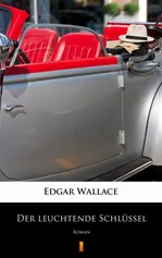 Der leuchtende Schlüssel - Edgar Wallace